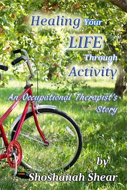 Healing Your Life Through Activity - Book by Shoshanah Shear