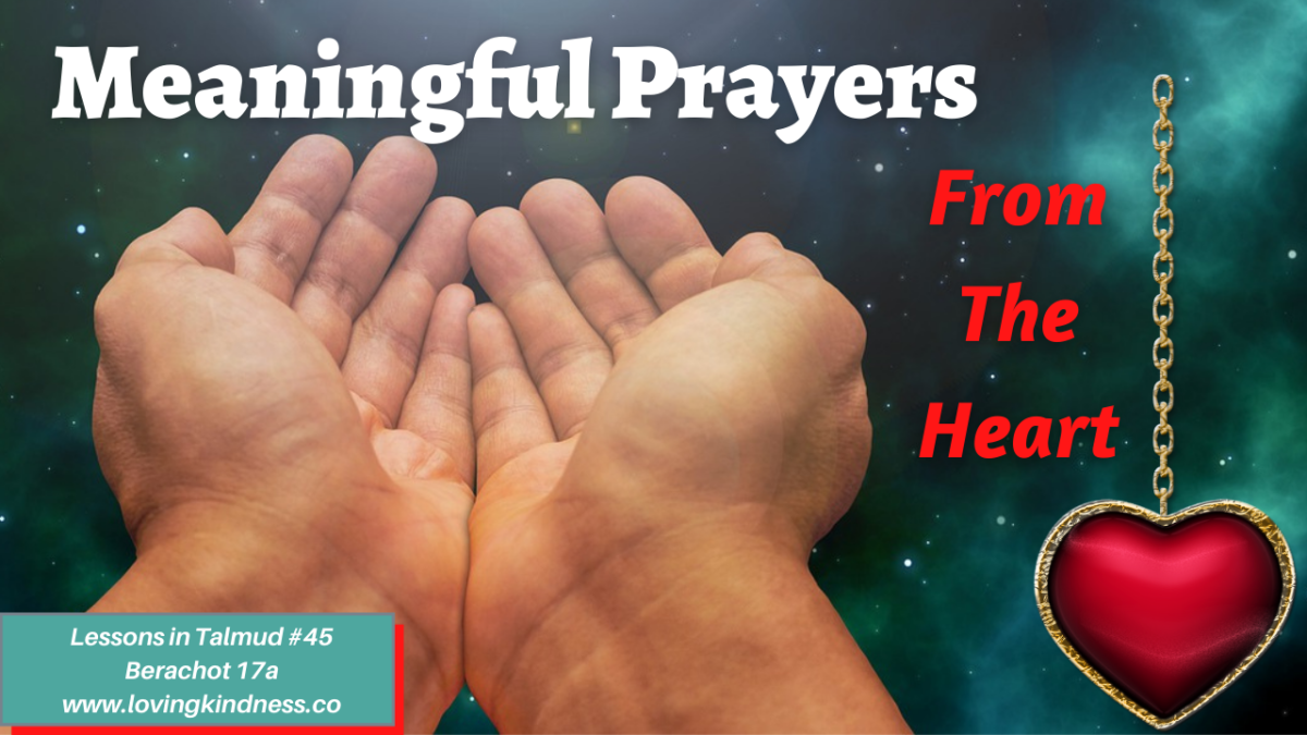 Meaningful Prayers From the Heart - Talmud Berachot