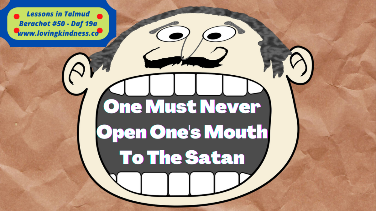 Never Open One's Mouth to Satan Lessons in Talmud