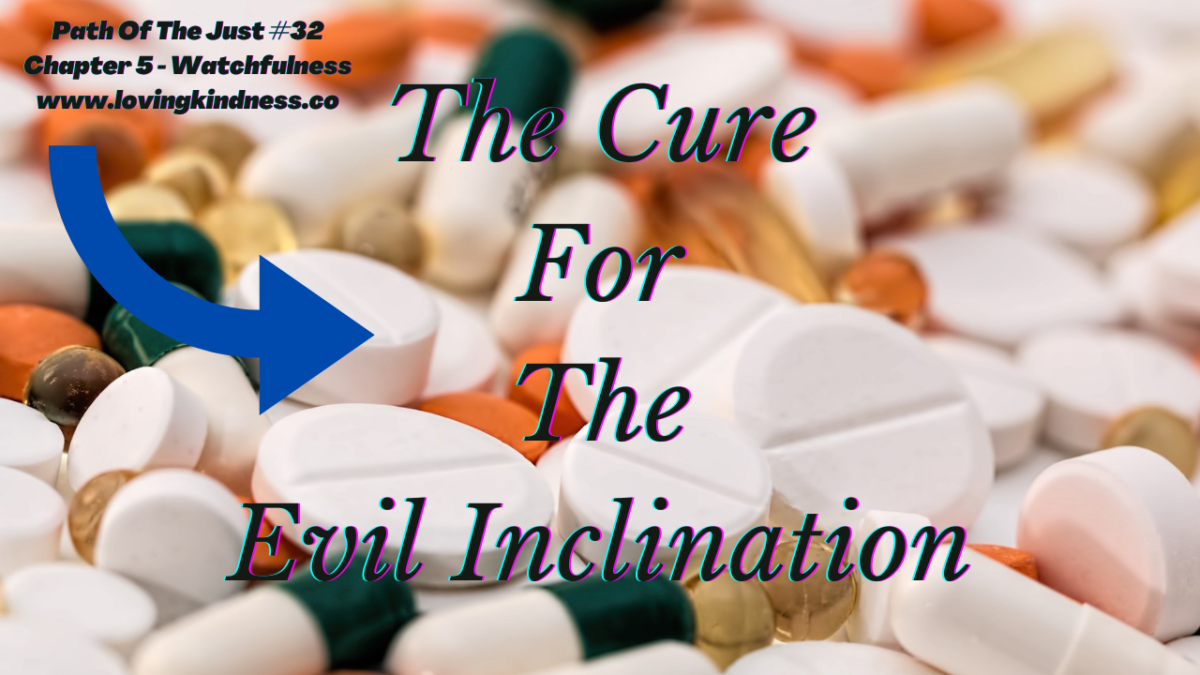 Path of the Just Cure for Evil Inclination