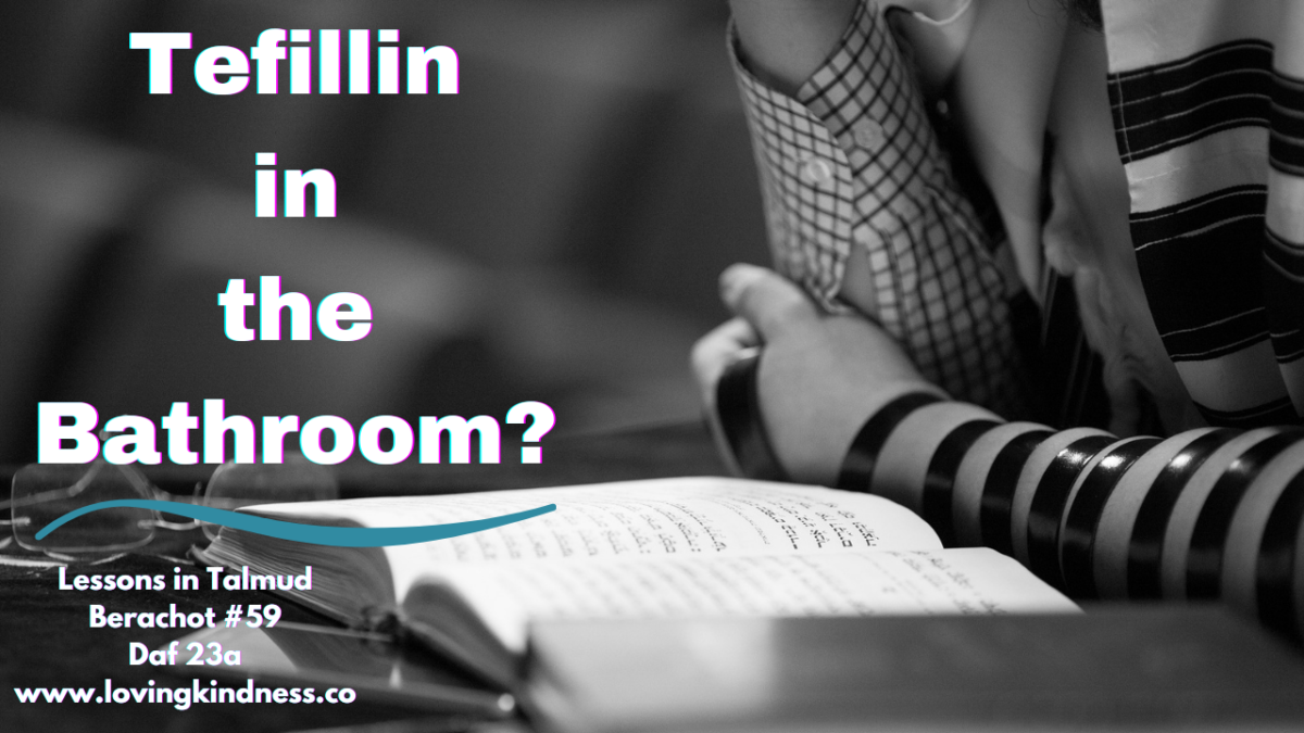 Tefillin in the Bathroom Lessons in Talmud Berachot
