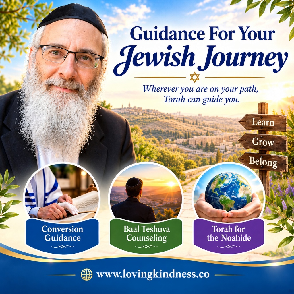 Guidance For Your Jewish Journey (Noahides and Converts)
