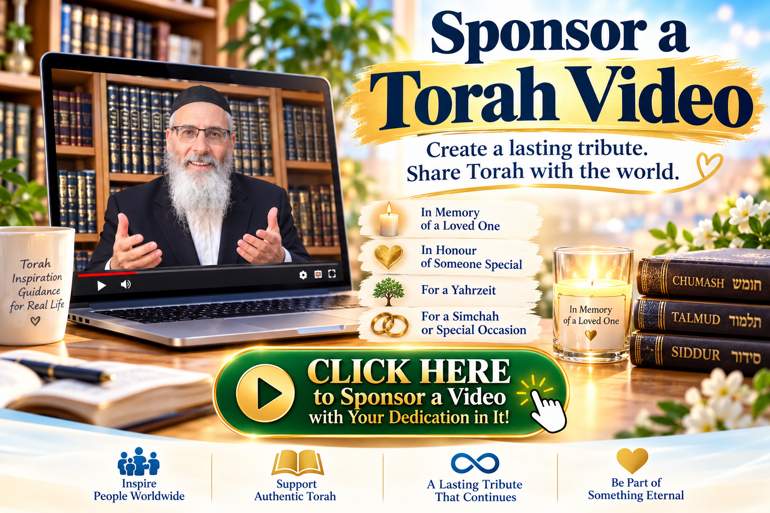 Sponsor Torah video learning with Rabbi Eliyahu Shear